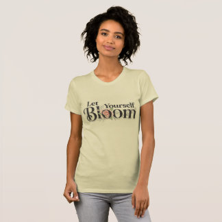 Inspirerande Låt Dig Blomma Rosa Ros Blommig T Shirt