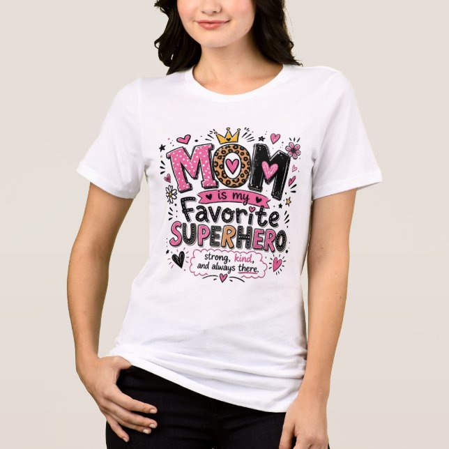 Inspirerande mamma favorit superhjälte t shirt (Framsida)