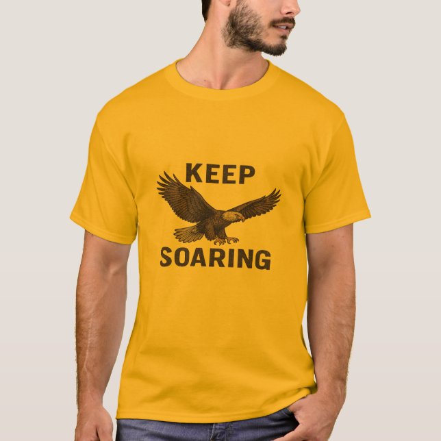 Inspirerande Örn T-Shirt Design – Fortsätt Sväva (Framsida)