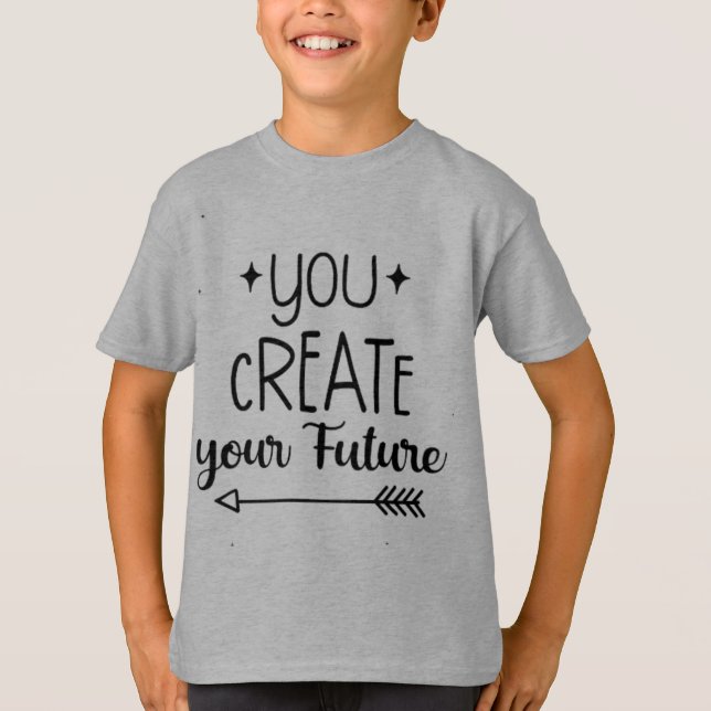 Inspirerande Pojktröja - Du Skapar T Shirt (Framsida)