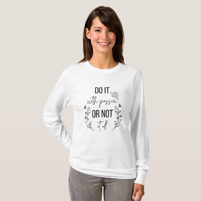 inspirerande, positivt meddelande t shirt (Hel framsida)