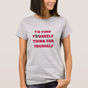 Inspirerande text för att själv hitta din Tänka åt T Shirt