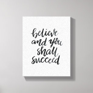 Inspireras citationstecken: Tro och dig lyckas Canvastryck