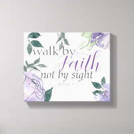 Inspiring Bible Walk by Faith Not by Sight Canvastryck