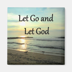 INSPIRING LET GO OCH LET GOD PHOTO MAGNET