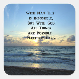 INSPIRING MATTHEW 19:26 SCRIPTURE PHOTO FYRKANTIGT KLISTERMÄRKE