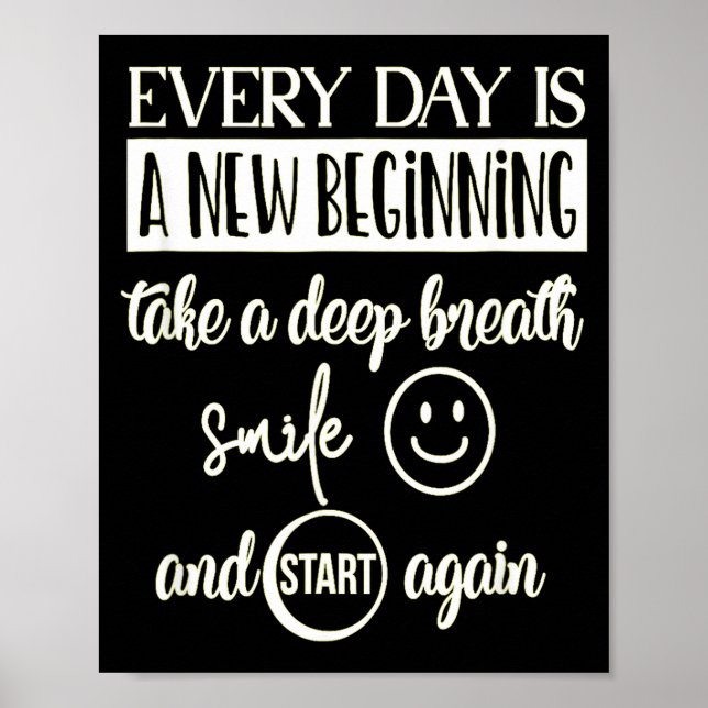 Insrational Everyday Is A New Beginning Sarcasm Te Poster (Framsidan)
