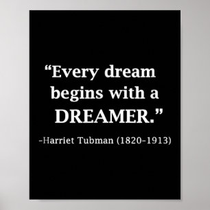 Insrational Harriet Tubman Citat Varje Dröm Poster