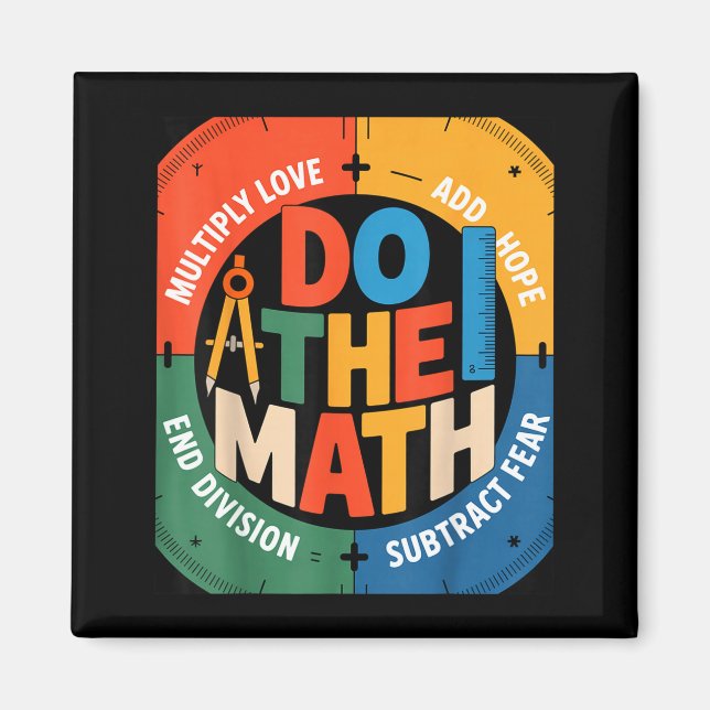Insring Slogan Love Hope Fear Do The Math Sitive  Magnet (Framsidan)