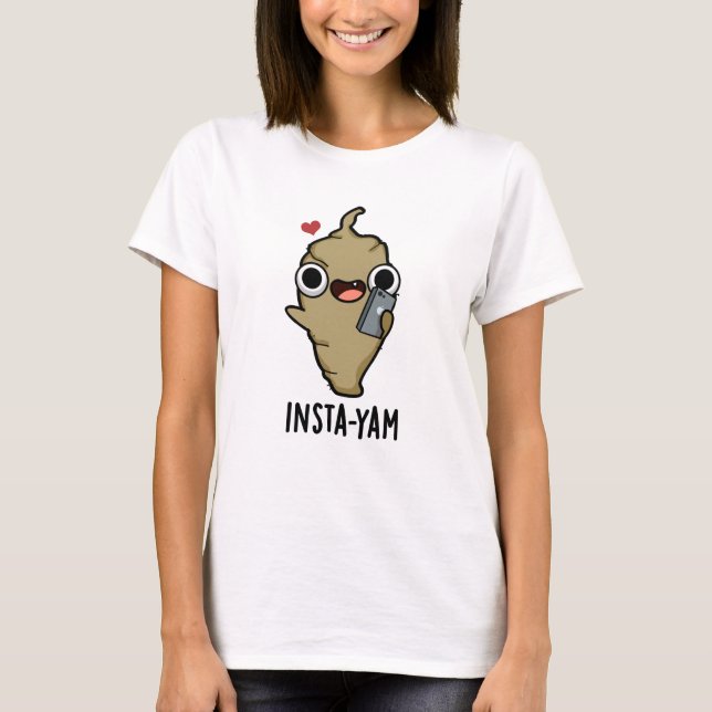 Insta-yam Funny Social Media Veggie Pun T Shirt (Framsida)