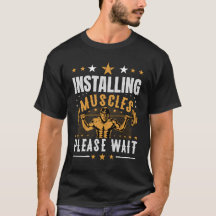 Installera muskler Vänta Retro T-shirt Desig