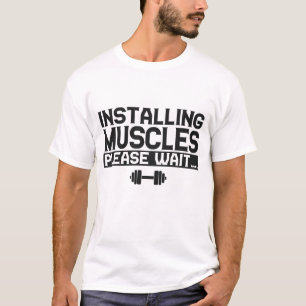Installera muskler Vänta tills Fitness Gym fungera T Shirt
