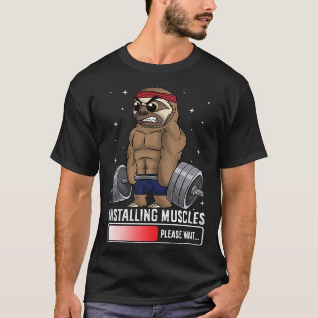 Installing Muscles Please Wait Sloth Gym  Workout T Shirt (Framsida)