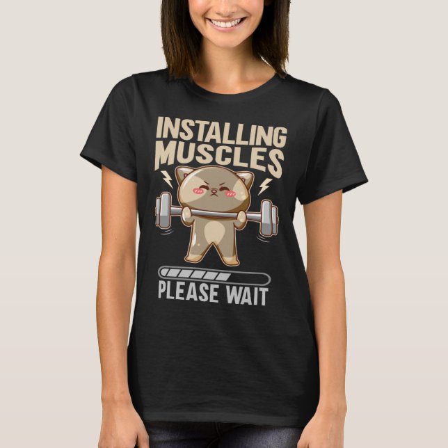 Installing Muscles Please Wait Workout Lifting T Shirt (Framsida)