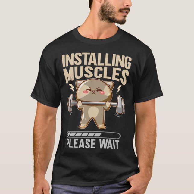 Installing Muscles Please Wait Workout Lifting T Shirt (Framsida)
