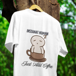 Instant Human Kaffe Sömnig Tecknad Film T Shirt
