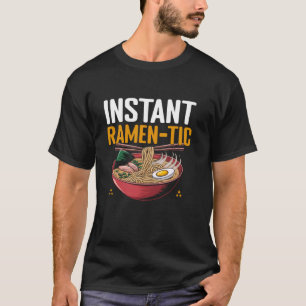 Instant Ramen Tic Nudlar Soppa Skål T Shirt