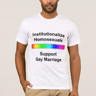 Institutionalisera homosexuella...stödja gatumamil t-shirt