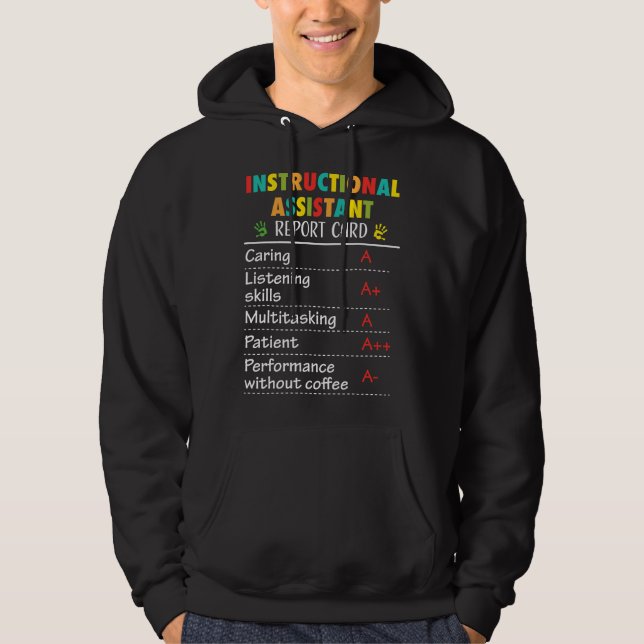 Instructional Assistant Funny Report Appreciation  Hoodie (Framsida)