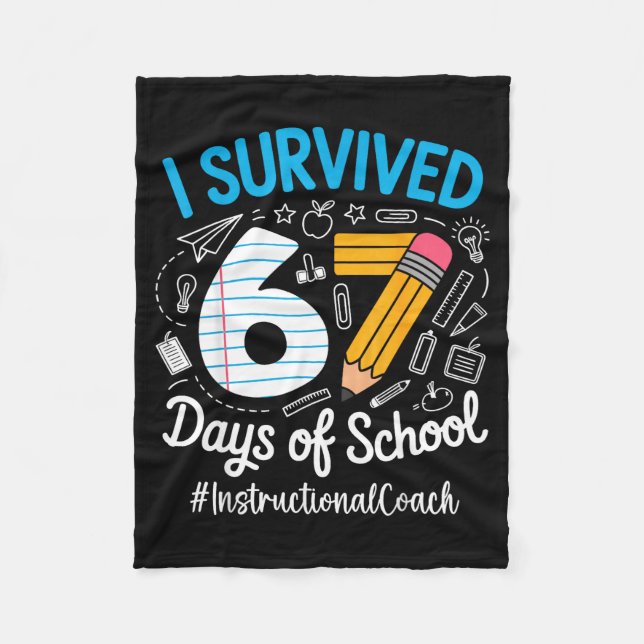 Instructional Coach Survived 67 Days Of School Hum Fleecefilt (Framsidan)