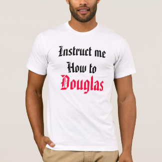Instruera mig hur till Douglas T-shirt