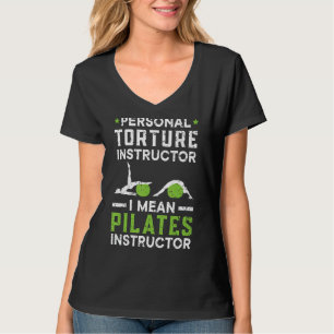 Instruktion för personlig tortyr I Elak Pilates In T Shirt