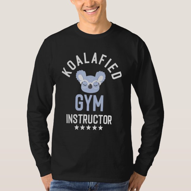 Instruktör för personlig tränare för Koalafied Gym T Shirt (Framsida)