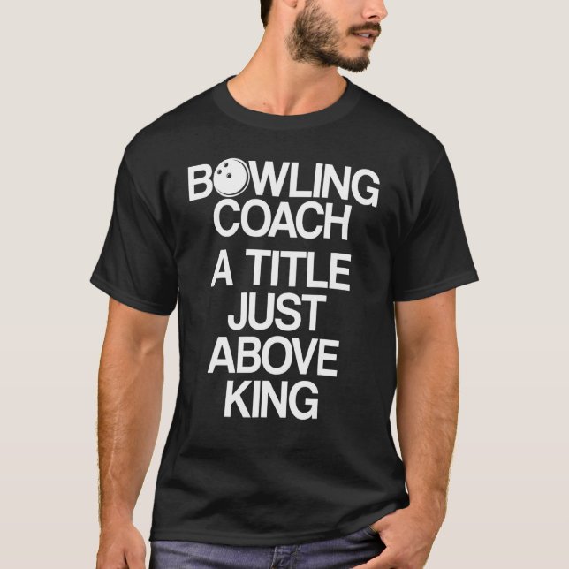 Instruktör för teamet för Bowling Coach Player _7 T Shirt (Framsida)