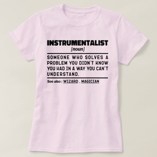 Instrumentalist Noun Instrument Instructor Funny T Shirt (Design framsida)