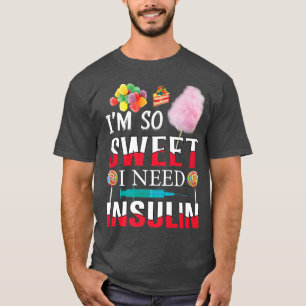 Insulin Funny Diabetes Humor Ca T Shirt