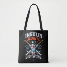 Insulin Junkie For Life 