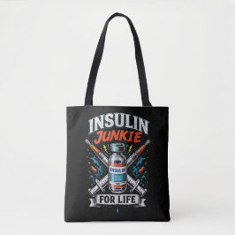 Insulin Junkie For Life  Tygkasse