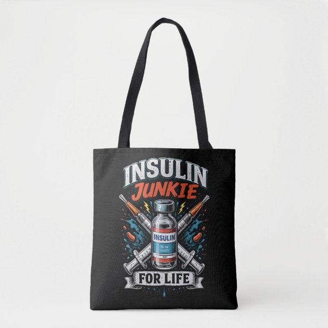 Insulin Junkie For Life  Tygkasse (Framsida)
