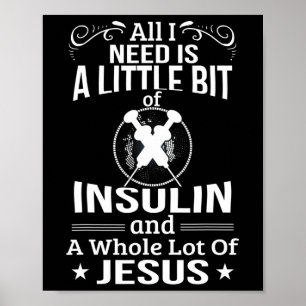 Insulin och Jesus Roligt Diabetiker Typ 1- diabete Poster