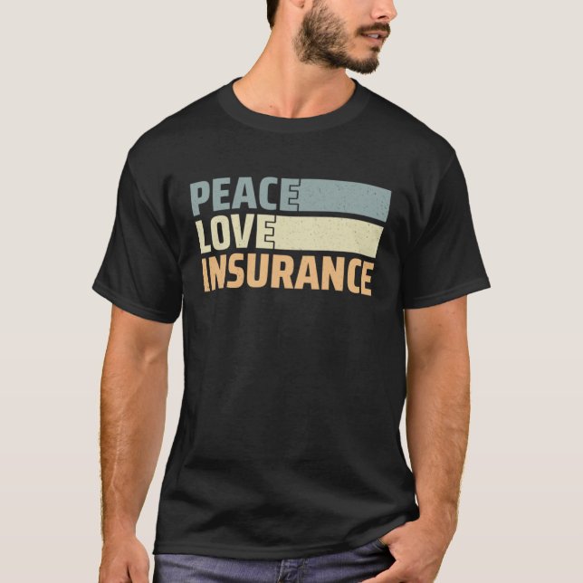 Insurance Agent  3 T Shirt (Framsida)
