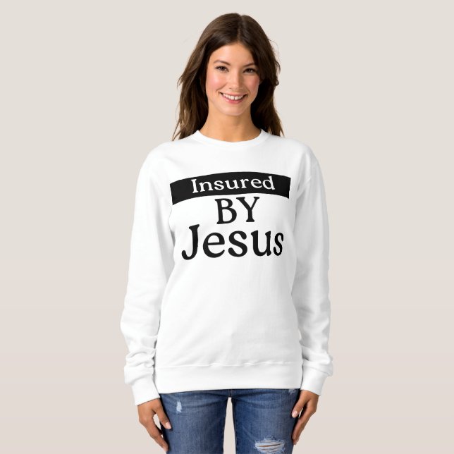 Insured By Jesus Christian Faith Divine Protection T Shirt (Hel framsida)