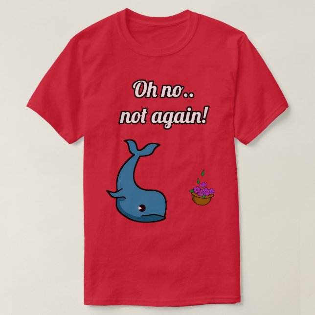INTE AGAIN Whale and Bowl of Petunias T Shirt (Design framsida)