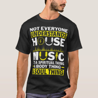 Inte alla förstår House Music Electronic Da T Shirt