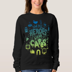 Inte alla Heroes Bära Capes Lab Tech Life Lab var T Shirt