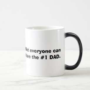 Inte alla kan ha DAD.EN #1 Magisk Mugg