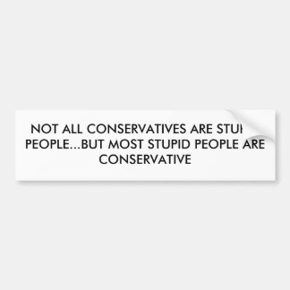 INTE ALLA KONSERVATIV ÄR DUMT FOLK… MEN M… BILDEKAL