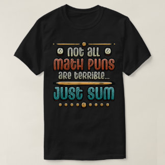 Inte alla matematikskämt är hemska, bara någon mat t shirt