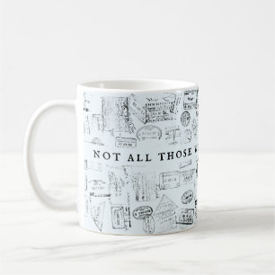 Inte alla som vandrar är borttappad Passport Frim Kaffemugg