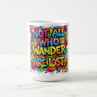 Inte alla som vandrar är vilse Graffiti-konst Färg Kaffemugg