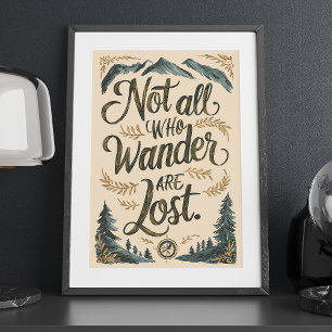 Inte alla som vill är Borttappad Äventyr Wall Art Poster