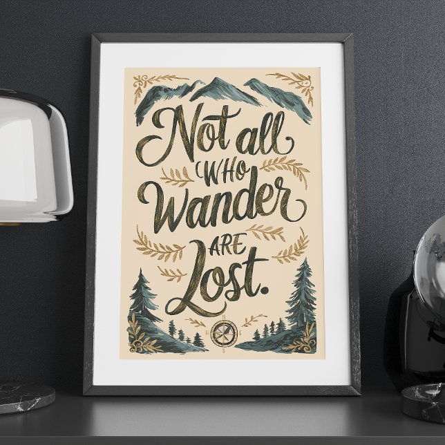 Inte alla som vill är Borttappad Äventyr Wall Art Poster (Skapare uppladdad)