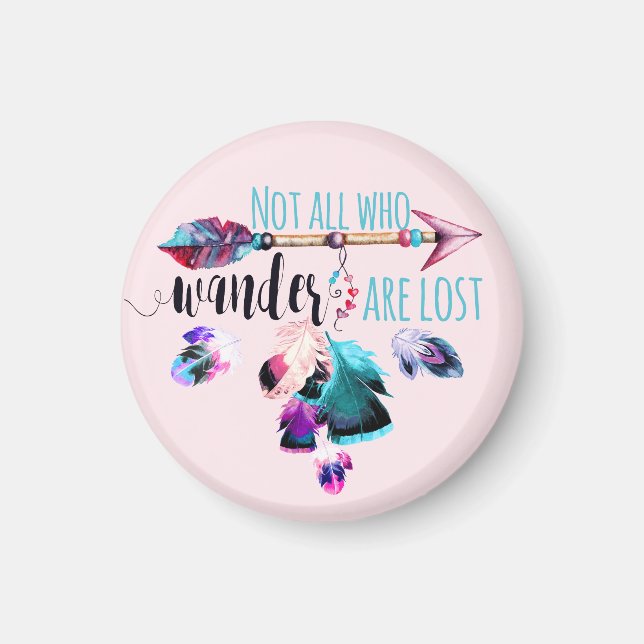 Inte alla som vill är Borttappad Bohemian Wanderlu Magnet (Framsidan)