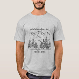 Inte alla som vill är Borttappad Roligt HIKING-off T Shirt
