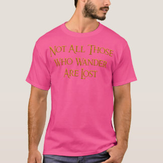 Inte alla som vill är Borttappad T Shirt Hiking C