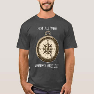 Inte alla som vill är Borttappadar med kompass T Shirt